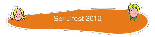 Schulfest 2012